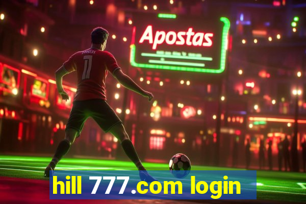 hill 777.com login